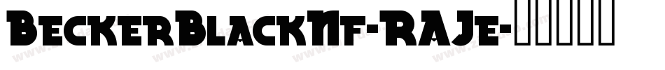 BeckerBlackNf-RAJe字体转换