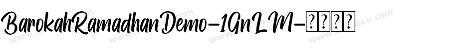 BarokahRamadhanDemo-1GnLM字体转换