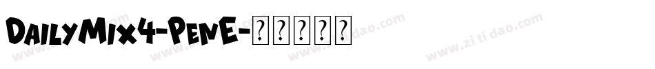 DailyMix4-PenE字体转换