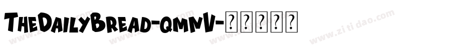 TheDailyBread-qmnV字体转换