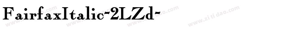 FairfaxItalic-2LZd字体转换