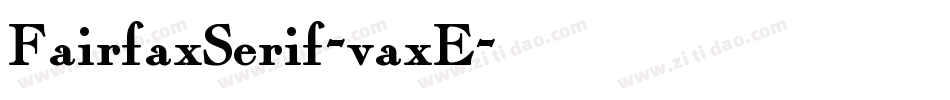 FairfaxSerif-vaxE字体转换