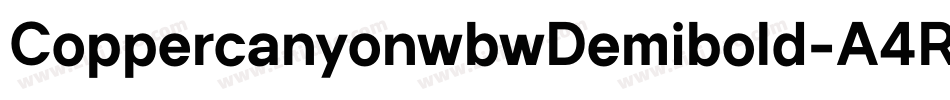 CoppercanyonwbwDemibold-A4RM字体转换