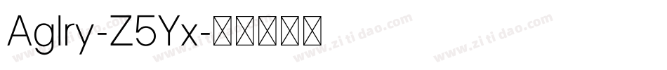 Aglry-Z5Yx字体转换