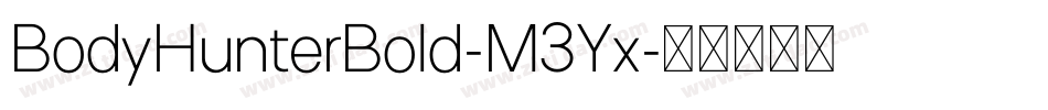 BodyHunterBold-M3Yx字体转换