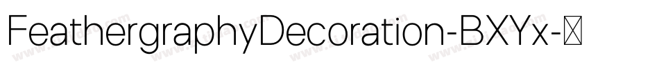 FeathergraphyDecoration-BXYx字体转换