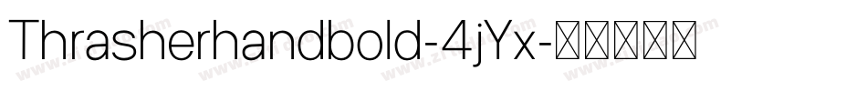 Thrasherhandbold-4jYx字体转换 Thrasherhandbold-4jYx字体转换