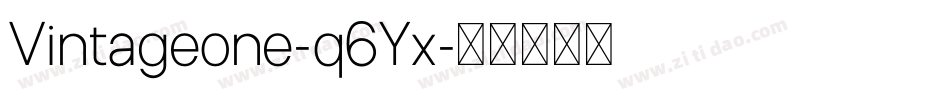 Vintageone-q6Yx字体转换