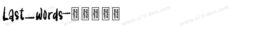 Last_words字体转换