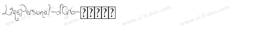 LikePersonal-dGr6字体转换
