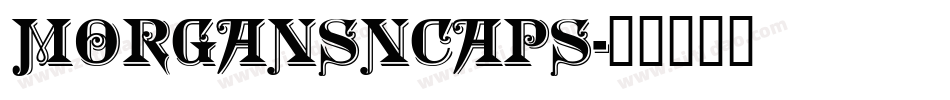 MorganSnCaps字体转换