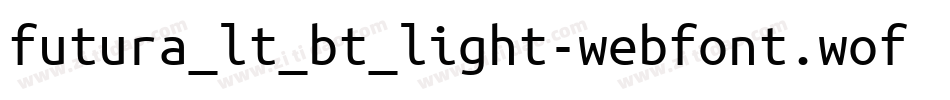futura_lt_bt_light-webfont.woff字体转换