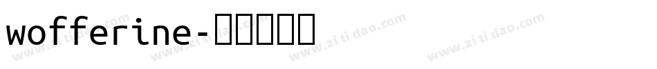 wofferine字体转换