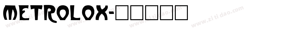 METROLOX字体转换