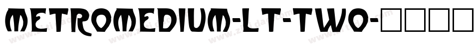MetroMedium-LT-Two字体转换