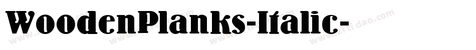WoodenPlanks-Italic字体转换