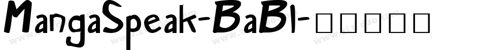 MangaSpeak-BaBl字体转换 MangaSpeak-BaBl字体转换