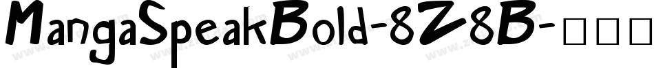 MangaSpeakBold-8Z8B字体转换 MangaSpeakBold-8Z8B字体转换
