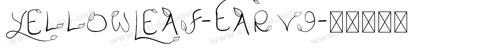 YellowLeaf-Earv9字体转换