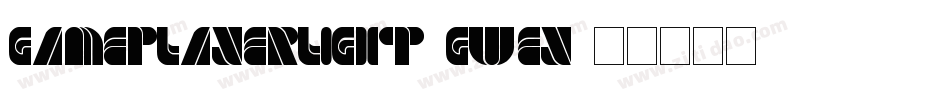 GamePlayerLight-GWEy字体转换