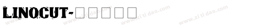 LINOCUT字体转换