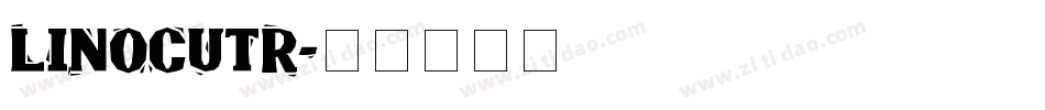 LINOCUTR字体转换