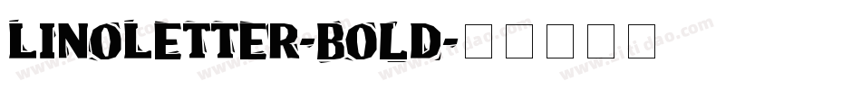 LinoLetter-Bold字体转换