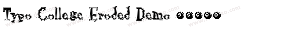 Typo-College-Eroded-Demo字体转换