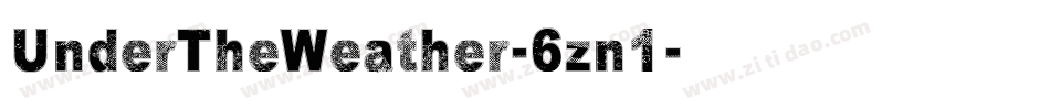 UnderTheWeather-6zn1字体转换
