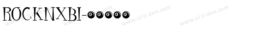 ROCKNXBI字体转换