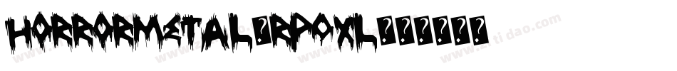 HorrorMetal-Rp0Xl字体转换
