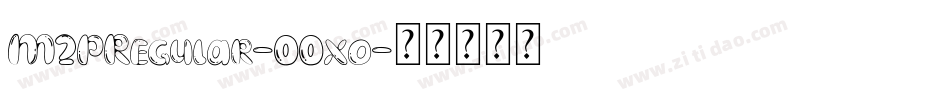 M2PRegular-00xo字体转换