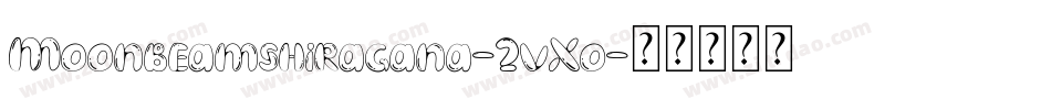 Moonbeamshiragana-2vXo字体转换