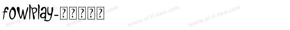 FowlPlay字体转换