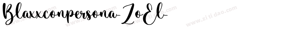 Blaxxconpersona-ZoEl字体转换
