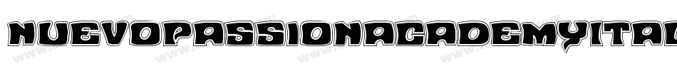 NuevoPassionAcademyItalic-qr3l字体转换 NuevoPassionAcademyItalic-qr3l字体转换