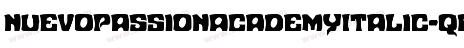 NuevoPassionAcademyItalic-qr3l字体转换 NuevoPassionAcademyItalic-qr3l字体转换