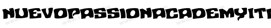 NuevoPassionAcademyItalic-qr3l字体转换 NuevoPassionAcademyItalic-qr3l字体转换