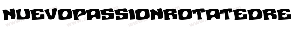 NuevoPassionRotatedRegular-ydj2字体转换 NuevoPassionRotatedRegular-ydj2字体转换