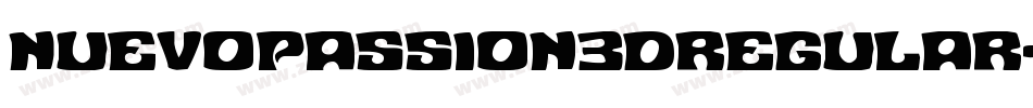 NuevoPassion3DRegular-pY3a字体转换