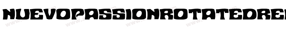NuevoPassionRotatedRegular-ydj2字体转换 NuevoPassionRotatedRegular-ydj2字体转换