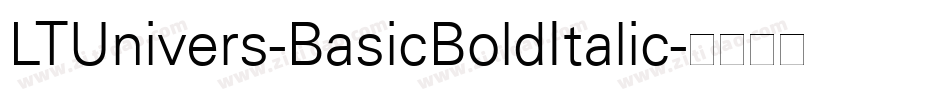 LTUnivers-BasicBoldItalic字体转换