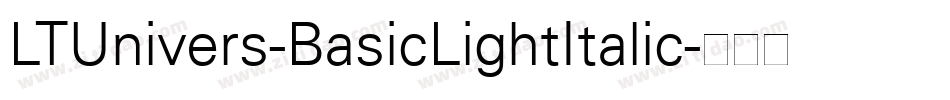 LTUnivers-BasicLightItalic字体转换