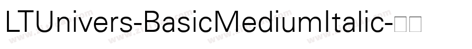 LTUnivers-BasicMediumItalic字体转换