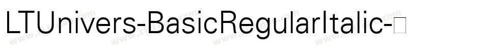 LTUnivers-BasicRegularItalic字体转换