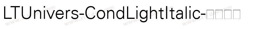 LTUnivers-CondLightItalic字体转换