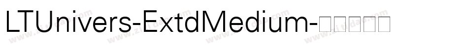LTUnivers-ExtdMedium字体转换