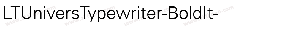 LTUniversTypewriter-BoldIt字体转换