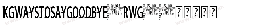 KgWaysToSayGoodbye-rWG9字体转换
