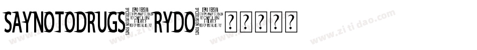SayNoToDrugs-rYDO字体转换